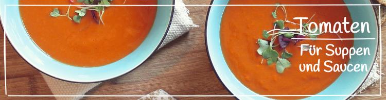 Tomatensorten für Suppen und Saucen